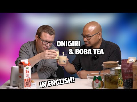 Onigiri & Boba Tea | In English!