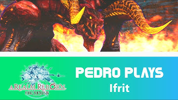 The Bowl of Embers (Hard) - Ifrit - Final Fantasy XIV: A Realm Reborn