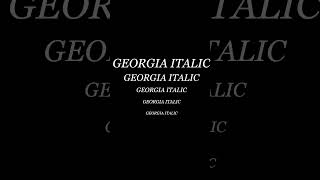 Georgia Italic Font