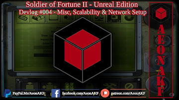 Soldier of Fortune II - Unreal Edition SoF2UE - Devlog #004 -  Misc, Scalability & Network Settings