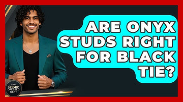 Are Onyx Studs Right For Black Tie? - The Sharp Dressed Gent