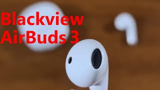 Blackview Airbuds 3 Review. Small but Pack a Punch