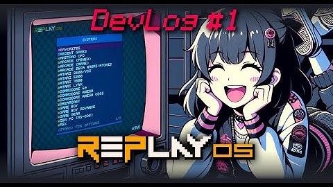 DevLog #1  - RePlay Emulator - New Libretro Based Emu