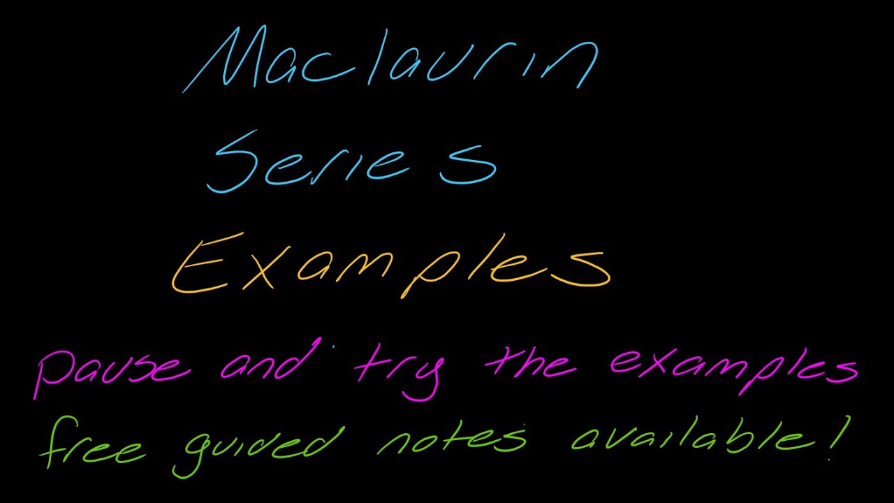Examples: Finding a Maclaurin Series from the Formula - YouTube