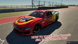 HOW TO MAKE Ricky Craven's #32 Tide Scheme in NASCAR 25!