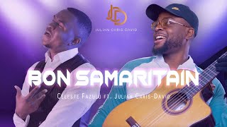 [COVER] Bon samaritain - Julian Chris-David x Celeste Fazulu