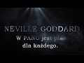 Neville Goddard - W PANU jest plan dla każdego PL