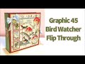 Graphic 45 Bird Watcher Mini Album Flip Through
