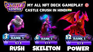 Castle Crush - MY ALL NFT DECK GAMEPLAY IN HINDI | Grandmaster Three To Champion League Global Top 🎯 screenshot 2