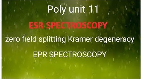 Esr spectroscopy Epr spectroscopy zero field splitting Kramers degenaracy prabhu explanation tamil