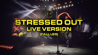 Stressed Out Live Bandito Tour Version (Fall Leg)