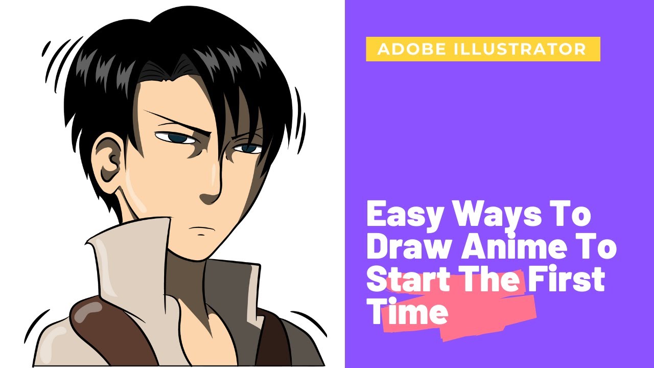 Easy Ways to Draw Anime to Start for the First Time in Adobe ...