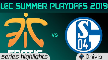 FNC vs S04 Highlights All Games LEC Summer 2019 Playoffs Fnatic vs FC Schalke04 LEC Highlights By On