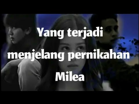 Milea suara dari Dilan full movie part 1 || yang terjadi menjelang pernikahan Milea