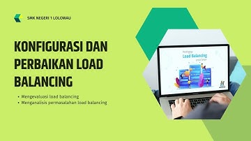 Media Ajar AIJ (Administrasi Infrastruktur Jaringan) Materi Load Balancing Jurusan TKJ Kelas XII