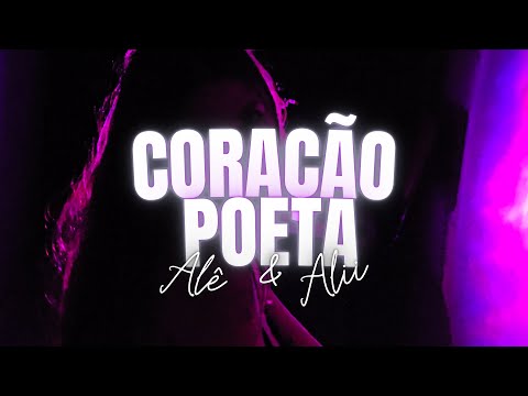 Alê & Alii: Coração Poeta