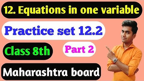 Practice set 12.2 Class 8th | Equations in one variable | #equations_in_one_variables_class_8th