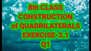 8th Class Maths Construction of Quadrilaterals ex 3.1 in Telugu