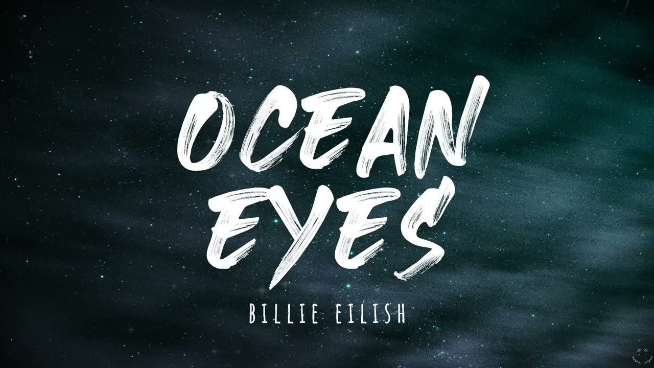 Billie Eilish   Ocean Eyes Lyrics 1 Hour
