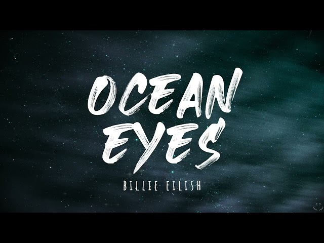 Billie Eilish - Ocean Eyes (Lyrics) 1 Hour class=