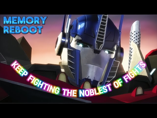 Keep Fighting The Noblest Of Fights || Optimus Prime Edit || 🎵Memory Reboot🎵 #transformers #edit class=