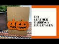 DIY Leather Earrings | Halloween Earrings DIY | Pumpkin Earrings | Pumpkin Faux Leather Earrings