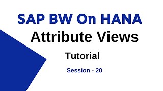 SAP BW On Hana Attribute Views Tutorial | Standard, Time, Derived - 20