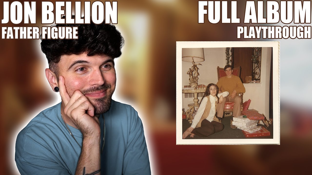 An Album Full Of Love (Jon Bellion - Father Figure Album) (Reaction)