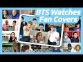 BTS Watches Fan Covers On YouTube REACTION MASHUP