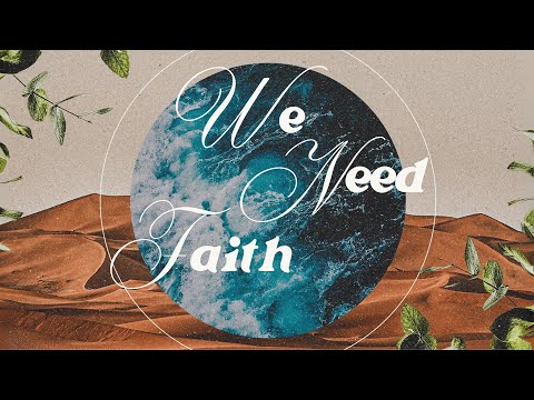 We Need Faith | Rev. Simon van Dalen