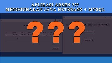 Aplikasi Database Absen Mahasiswa Menggunakan  Java Netbeans dan MySQL #mysql #mysqltutorials 