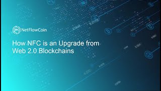 How NFC is an Upgrade from Web 2.0 Blockchains