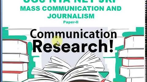 NTA UGC NET JRF/ "COMMUNICATION RESEARCH"/ MASS COMMUNICATION AND JOURNALISM/ PAPER-II