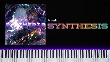 tn-shi - Synthesis. | piano edit.