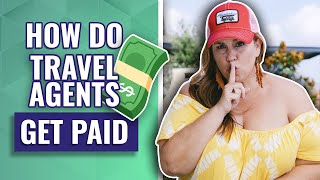 How Do Travel Agents Get Paid? (Make Money As A Travel Agent In 2022) image