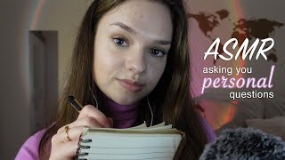 ASMR asking you personal questions