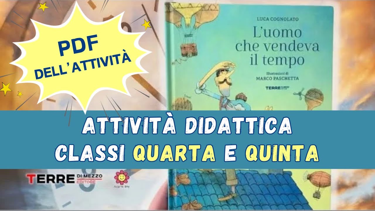 ⌛️L'UOMO CHE VENDEVA IL TEMPO - di Luca Cognolato - PDF attività - TERRE DI MEZZO EDITORE