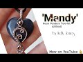 Heart pendant Tutorial, Mandy.