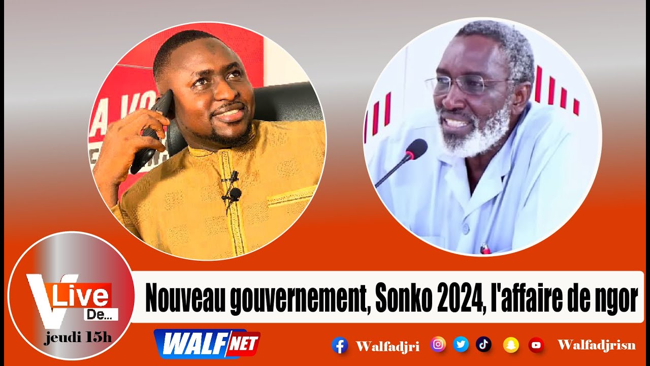 Nouveau gouvernement , sonko 2024 , l'affaire de ngorr YouTube