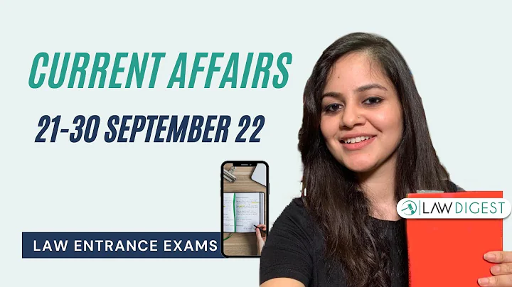 Current Affairs - September 2022 Part 3| DU LLB, NLSAT, CLAT, AILET, BHU, MH CET Law, JMI, PU Law