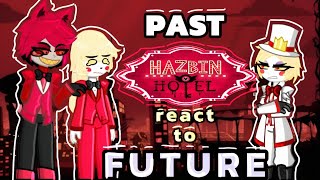 Past hazbin hotel react to future | (watch in 1.75 speed) | episode 5 | (2/?)