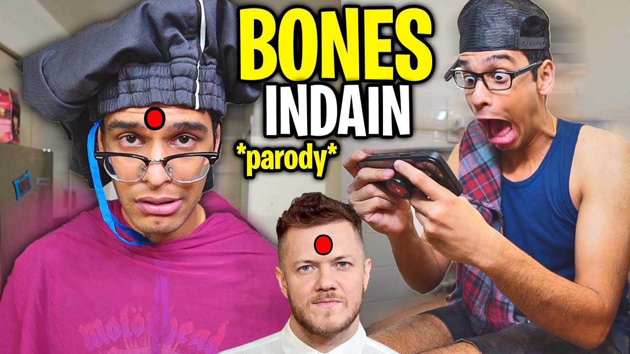 Indian BONES   Imagine Dragons full parody