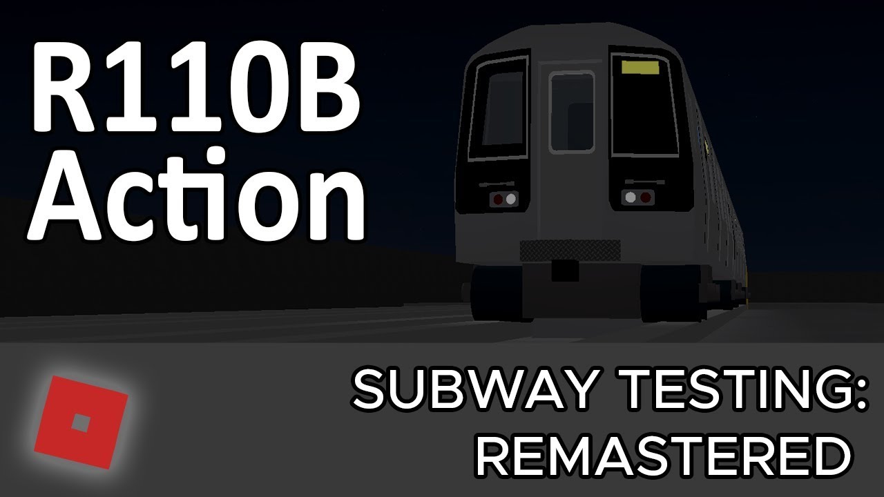 R110b Subway Testing Remastered Part 4 Youtube - roblox subway testing remastered r110b riding with reshirm