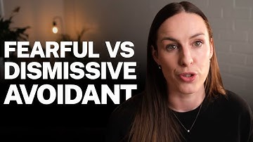 Dismissive vs. Fearful Avoidant: 5 Key Differences