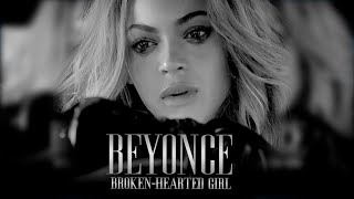 Beyoncé - BROKEN HEARTED GIRL - REMIX