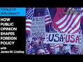 Impact of Public Opinion on Foreign Policy