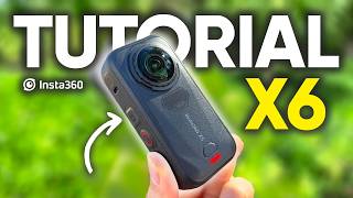 Insta360 X6 Tutorial & STEP-BY-STEP GUIDE!