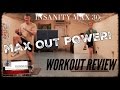 INSANITY MAX 30 REVIEW- Month 2: Max Out Power