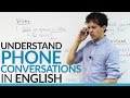 Conversation Skills – Understand PHONE conversations in English