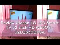 Review Ulasan LG LED Smart TV 32 Inch HD WEbOS - 32LQ630BPSA - garansi RESMI LG